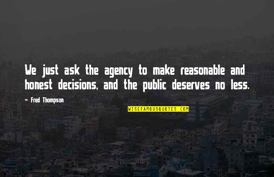 Functie Sintactica Quotes By Fred Thompson: We just ask the agency to make reasonable Functie Sintactica Quotes By Fred Thompson: We just ask the agency to make reasonable