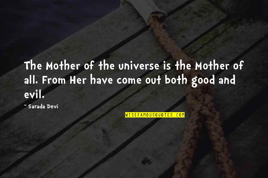 Function Left Brain Quotes By Sarada Devi: The Mother of the universe is the Mother