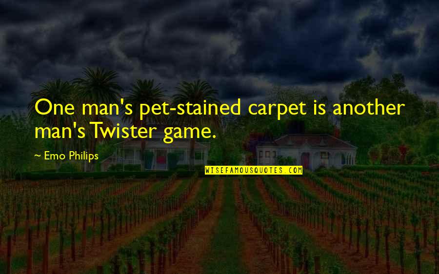 Function Of Language Quotes By Emo Philips: One man's pet-stained carpet is another man's Twister