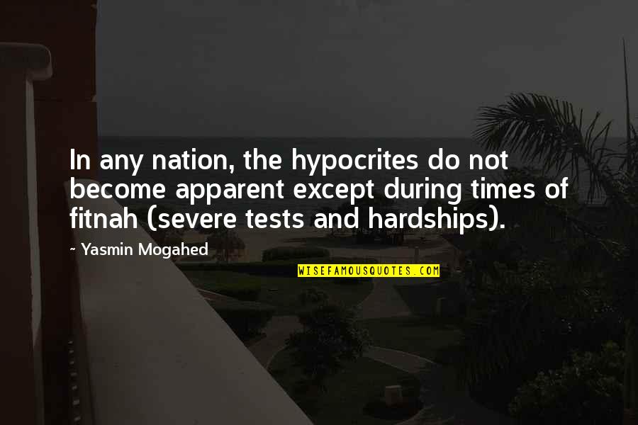 Functionalistic Quotes By Yasmin Mogahed: In any nation, the hypocrites do not become