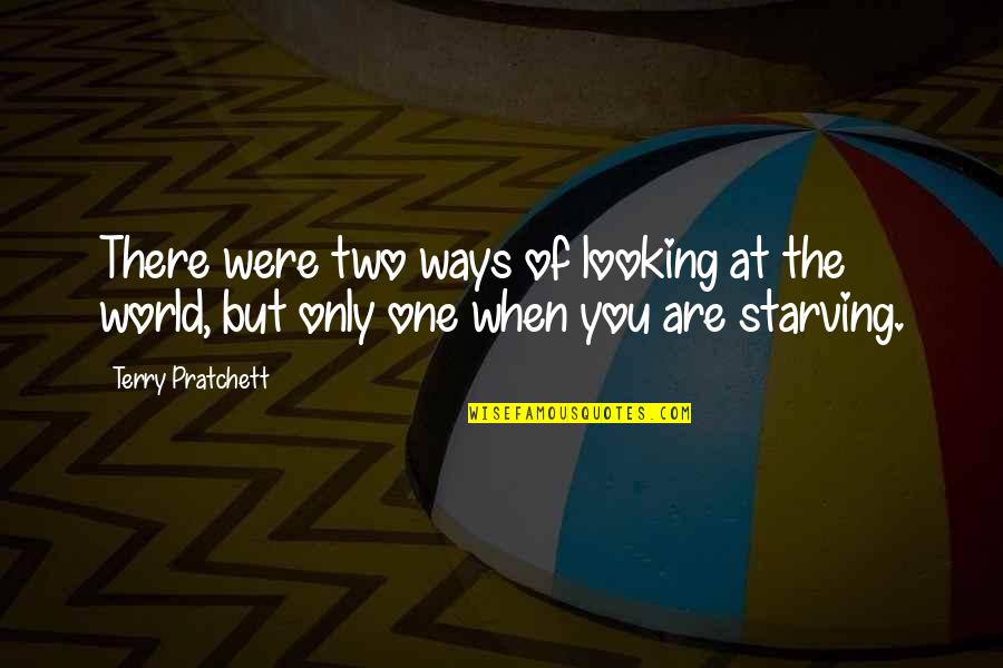 Functioned As Quotes By Terry Pratchett: There were two ways of looking at the