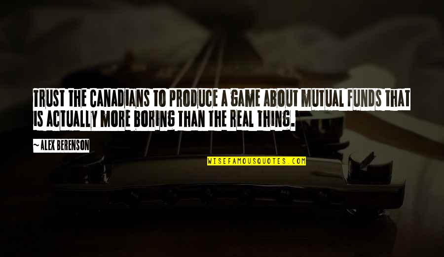 Funds Quotes By Alex Berenson: Trust the Canadians to produce a game about