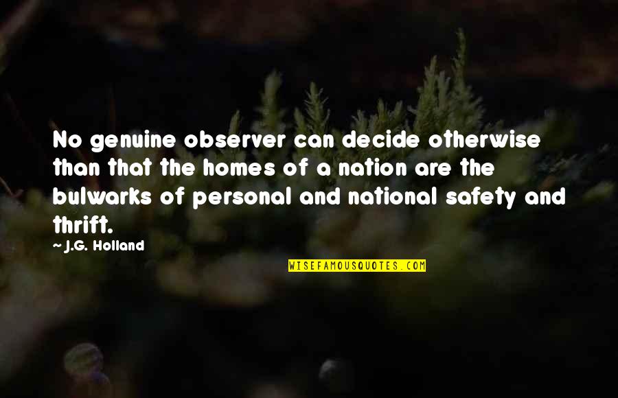 Funkalicious Market Quotes By J.G. Holland: No genuine observer can decide otherwise than that Funkalicious Market Quotes By J.G. Holland: No genuine observer can decide otherwise than that