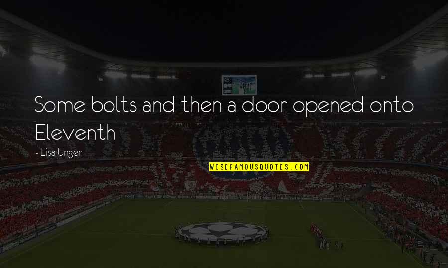 Funkenhausen Quotes By Lisa Unger: Some bolts and then a door opened onto Funkenhausen Quotes By Lisa Unger: Some bolts and then a door opened onto