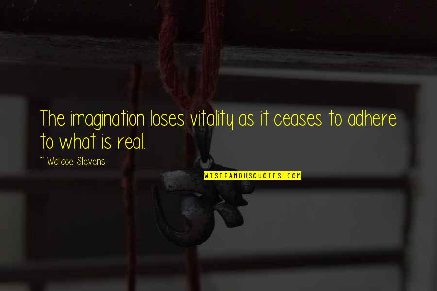 Funland Quotes By Wallace Stevens: The imagination loses vitality as it ceases to Funland Quotes By Wallace Stevens: The imagination loses vitality as it ceases to