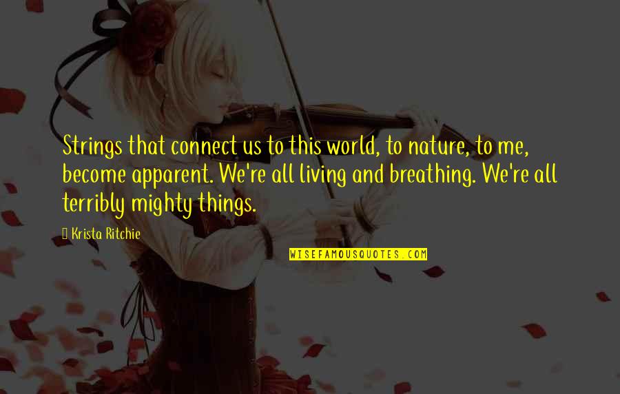 Funniest Bumper Sticker Quotes By Krista Ritchie: Strings that connect us to this world, to