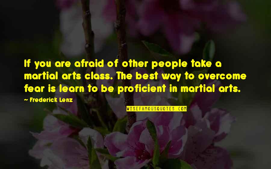 Funniest Comedians Quotes By Frederick Lenz: If you are afraid of other people take Funniest Comedians Quotes By Frederick Lenz: If you are afraid of other people take