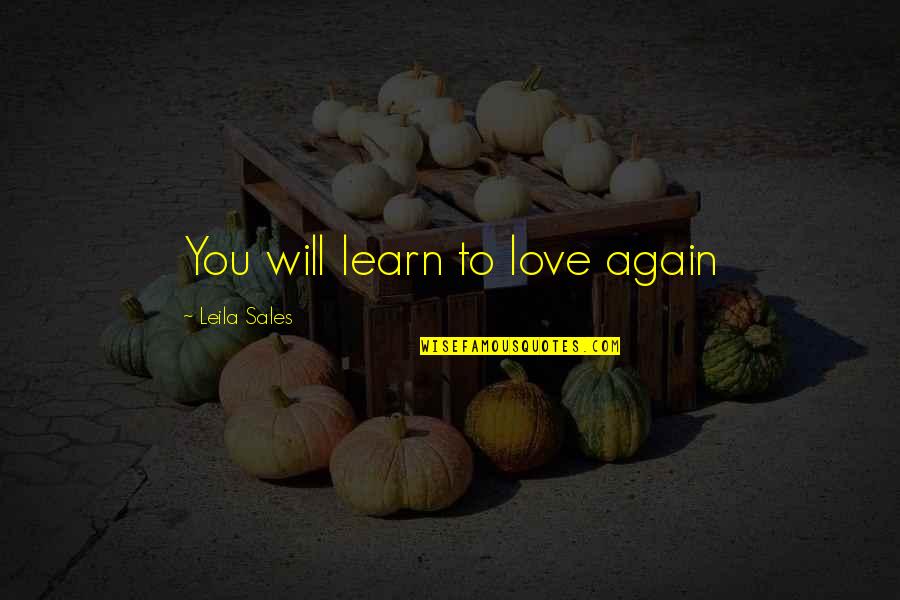 Funniest Hiking Quotes By Leila Sales: You will learn to love again Funniest Hiking Quotes By Leila Sales: You will learn to love again