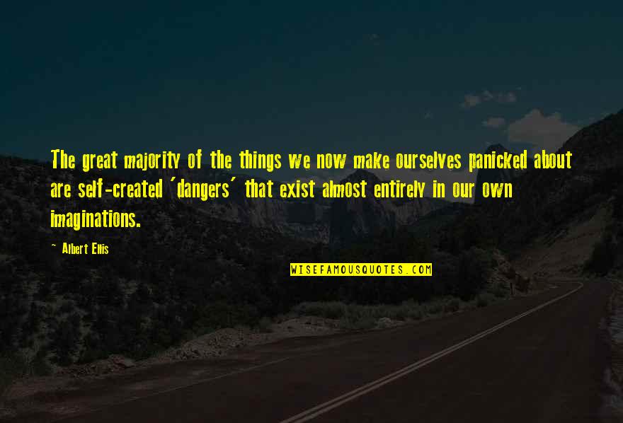 Funniest Jojo Quotes By Albert Ellis: The great majority of the things we now Funniest Jojo Quotes By Albert Ellis: The great majority of the things we now