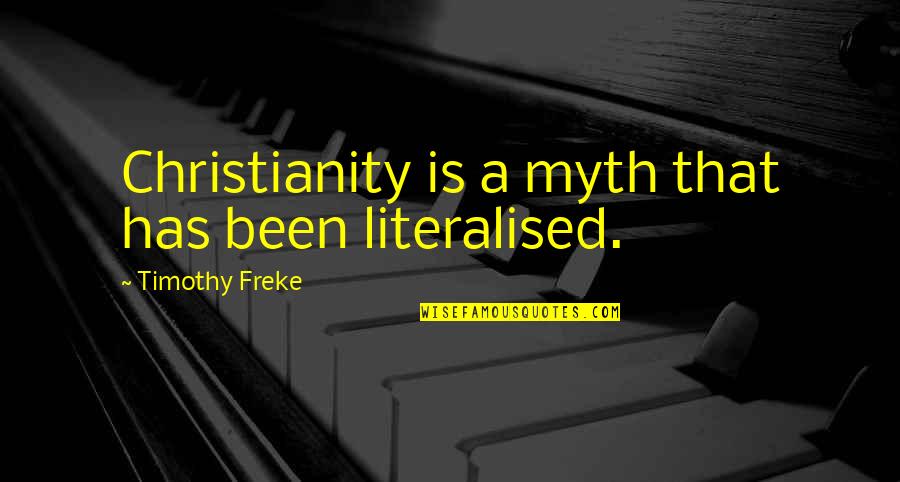 Funniest Kris Jenner Quotes By Timothy Freke: Christianity is a myth that has been literalised. Funniest Kris Jenner Quotes By Timothy Freke: Christianity is a myth that has been literalised.