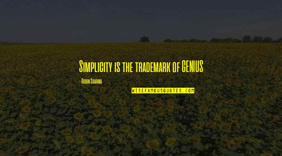 Funniest Tvd Quotes By Robin Sharma: Simplicity is the trademark of GENIUS Funniest Tvd Quotes By Robin Sharma: Simplicity is the trademark of GENIUS