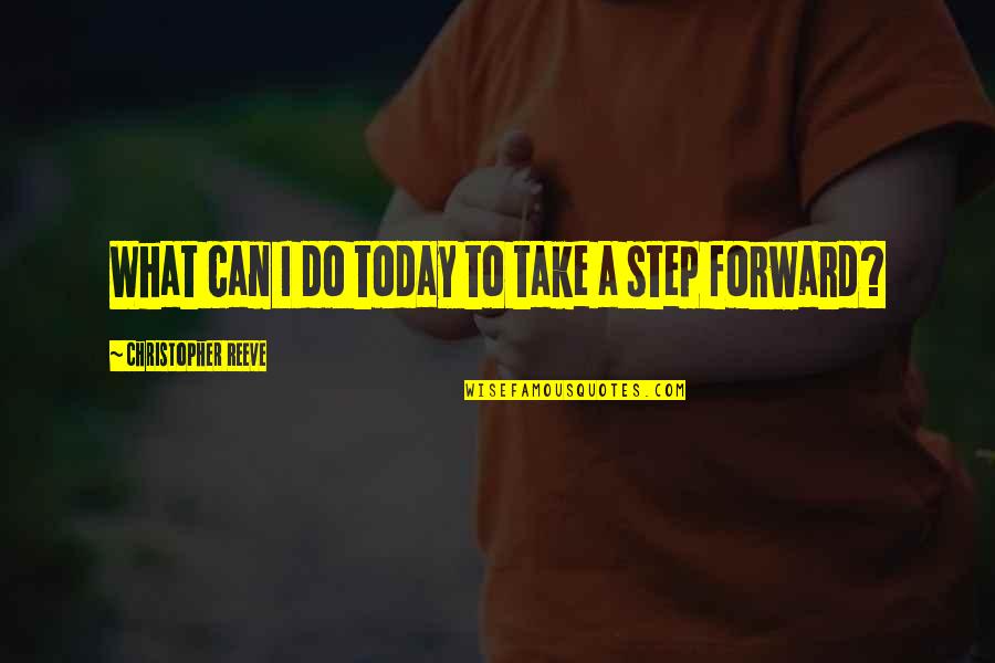 Funny 80's Song Quotes By Christopher Reeve: What can I do today to take a Funny 80's Song Quotes By Christopher Reeve: What can I do today to take a