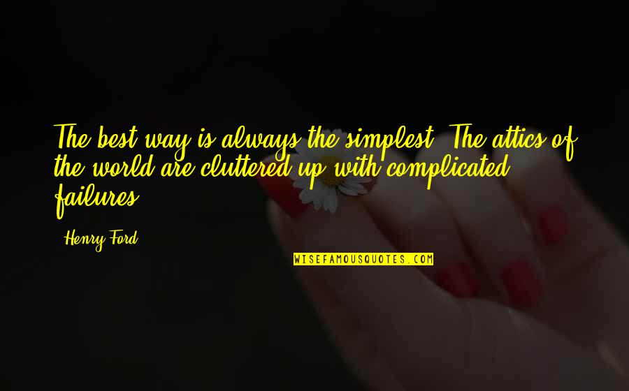 Funny 9th Birthday Quotes By Henry Ford: The best way is always the simplest. The