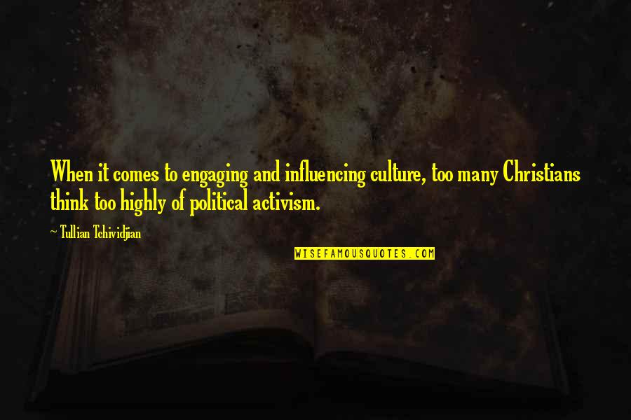Funny Academics Quotes By Tullian Tchividjian: When it comes to engaging and influencing culture, Funny Academics Quotes By Tullian Tchividjian: When it comes to engaging and influencing culture,