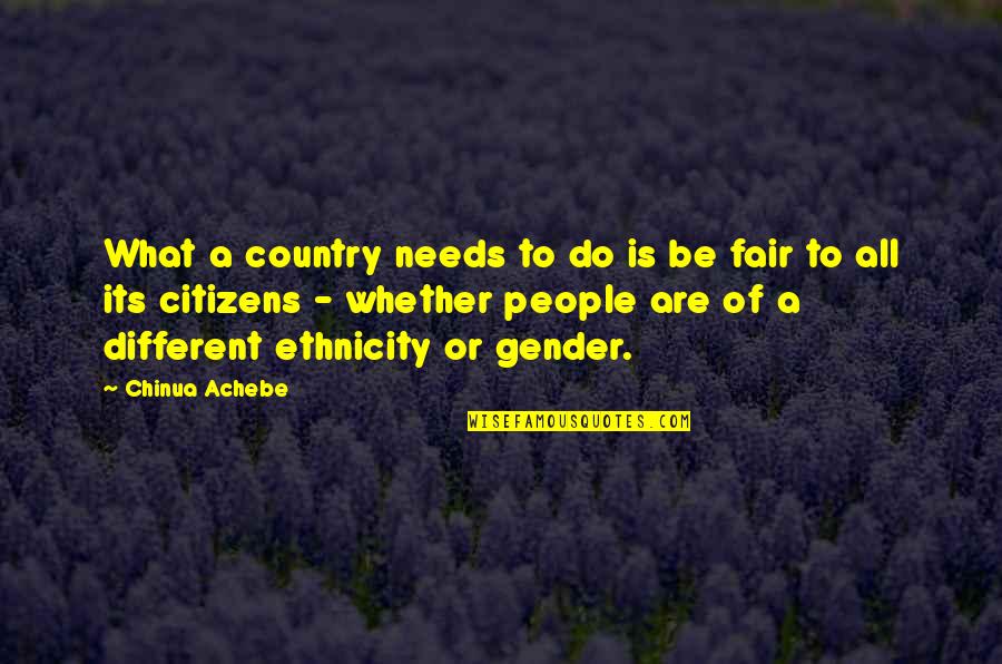 Funny Affectionate Quotes By Chinua Achebe: What a country needs to do is be