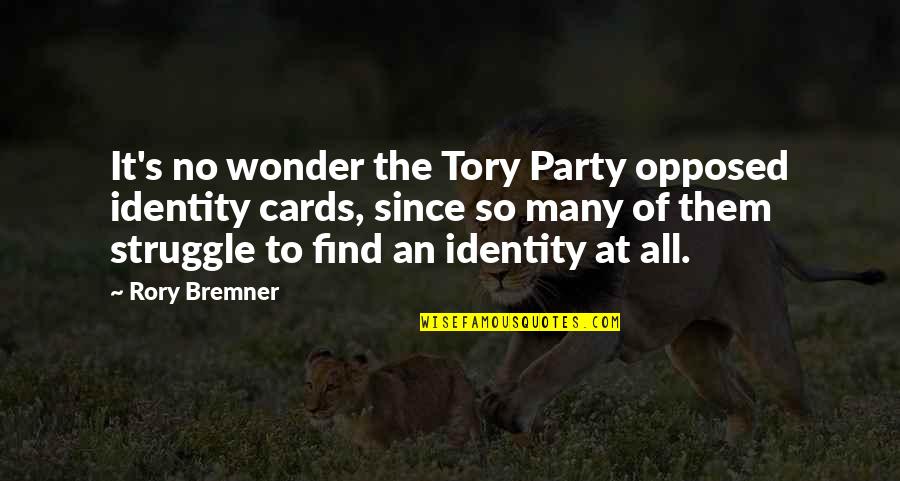 Funny Airhead Quotes By Rory Bremner: It's no wonder the Tory Party opposed identity Funny Airhead Quotes By Rory Bremner: It's no wonder the Tory Party opposed identity