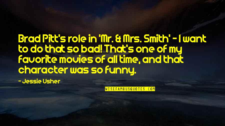 Funny All Time Quotes By Jessie Usher: Brad Pitt's role in 'Mr. & Mrs. Smith'