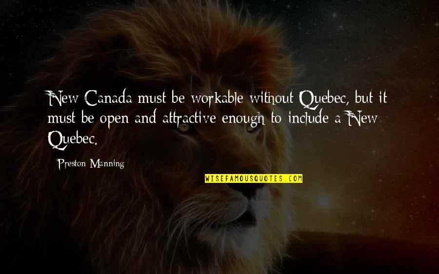 Funny Ancient Egyptian Quotes By Preston Manning: New Canada must be workable without Quebec, but