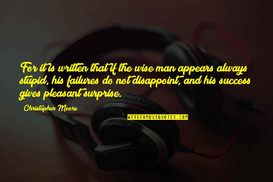 Funny And Inspirational Quotes By Christopher Moore: For it is written that if the wise
