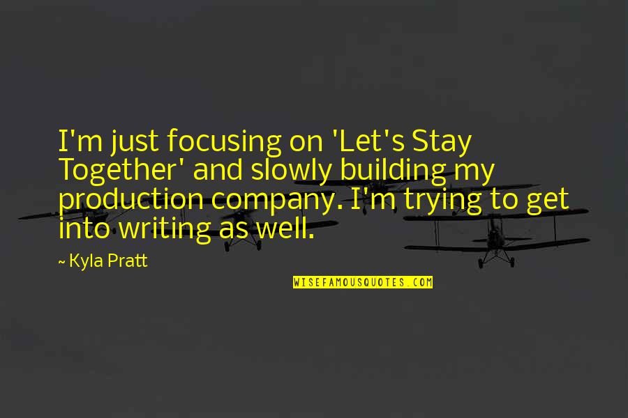 Funny Anesthesiologist Quotes By Kyla Pratt: I'm just focusing on 'Let's Stay Together' and Funny Anesthesiologist Quotes By Kyla Pratt: I'm just focusing on 'Let's Stay Together' and