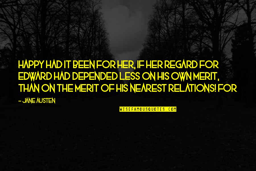 Funny April Quotes By Jane Austen: Happy had it been for her, if her Funny April Quotes By Jane Austen: Happy had it been for her, if her