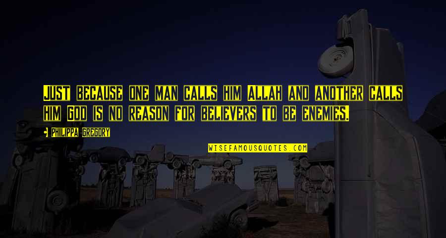 Funny Awkward Situation Quotes By Philippa Gregory: Just because one man calls him Allah and
