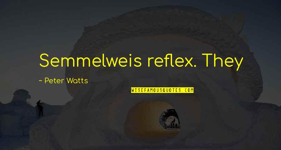 Funny Batman Movie Quotes By Peter Watts: Semmelweis reflex. They
