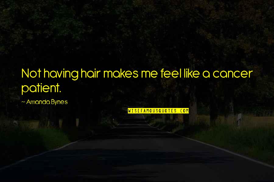 Funny Beatle Quotes By Amanda Bynes: Not having hair makes me feel like a