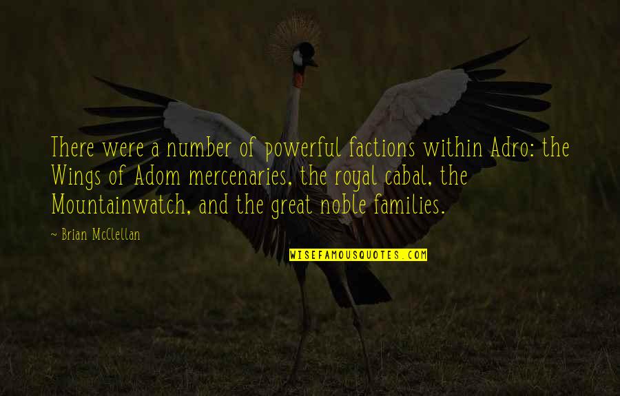 Funny Being Unmotivated Quotes By Brian McClellan: There were a number of powerful factions within