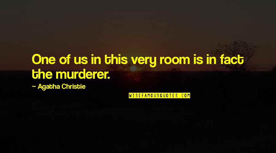 Funny Belated Christmas Quotes By Agatha Christie: One of us in this very room is