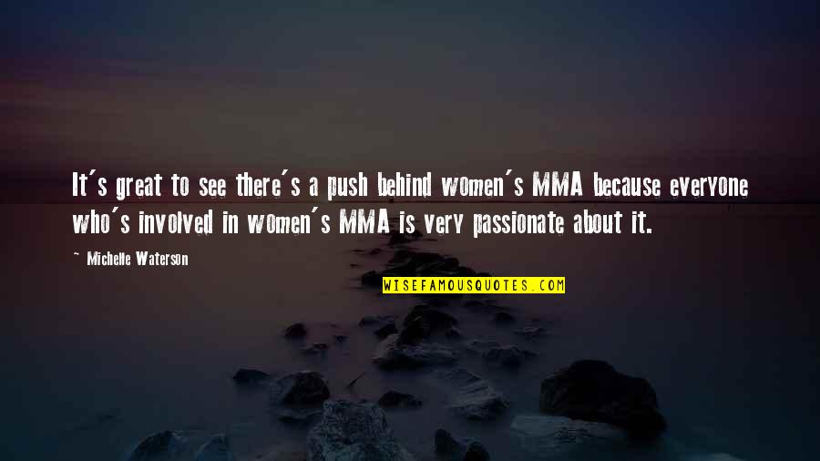 Funny Bench Press Quotes By Michelle Waterson: It's great to see there's a push behind Funny Bench Press Quotes By Michelle Waterson: It's great to see there's a push behind