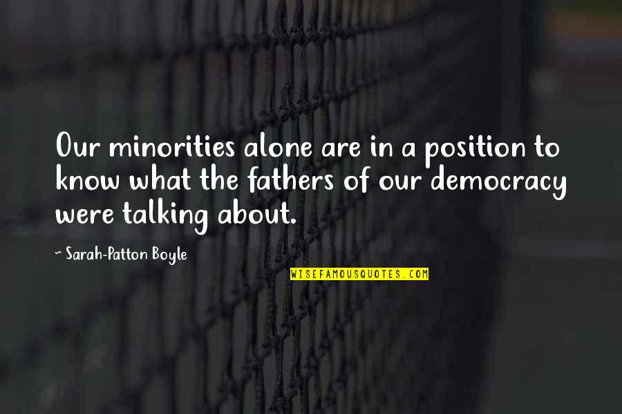Funny Bermuda Triangle Quotes By Sarah-Patton Boyle: Our minorities alone are in a position to