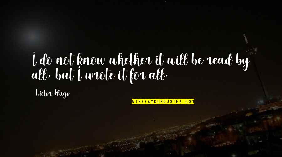 Funny Biaggio Quotes By Victor Hugo: I do not know whether it will be