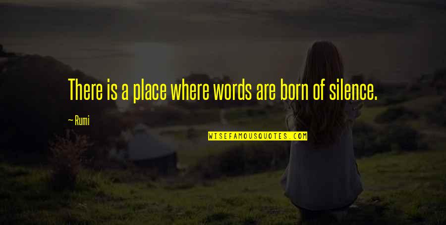 Funny Blackjack Quotes By Rumi: There is a place where words are born