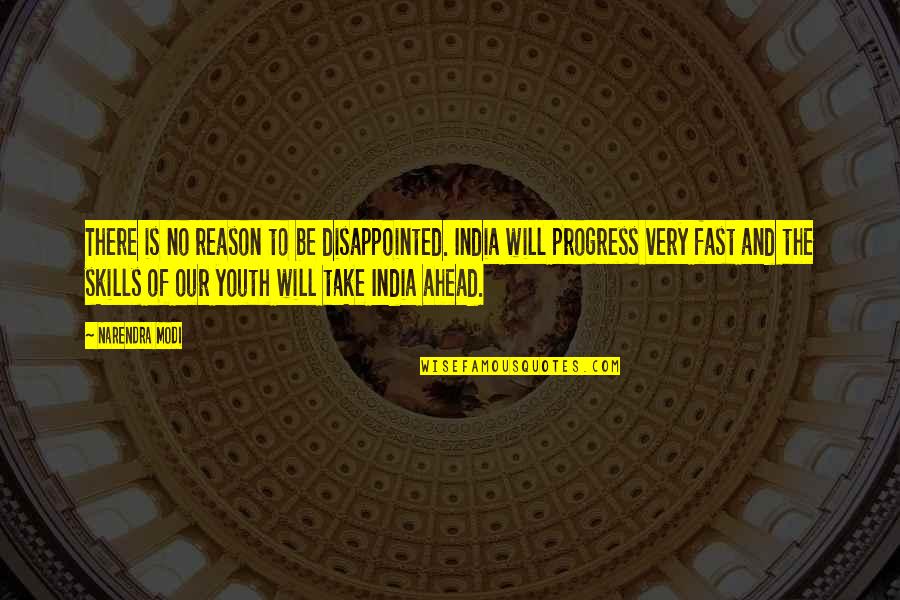 Funny Bookkeeping Quotes By Narendra Modi: There is no reason to be disappointed. India