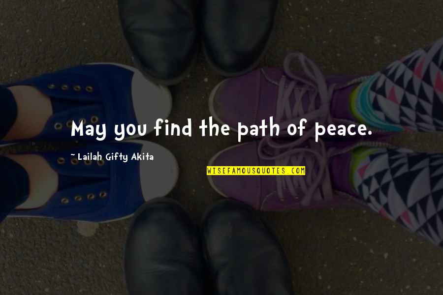 Funny Borderlands Quotes By Lailah Gifty Akita: May you find the path of peace.
