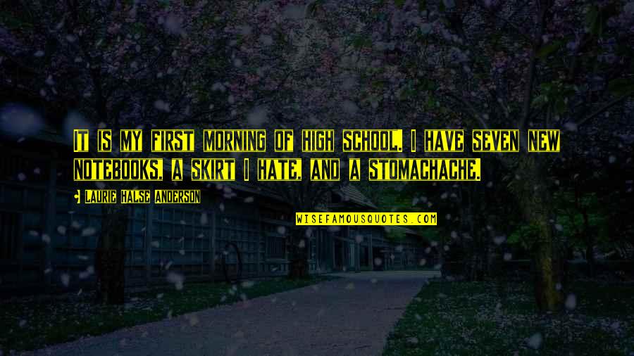 Funny Breaking The Ice Quotes By Laurie Halse Anderson: It is my first morning of high school.