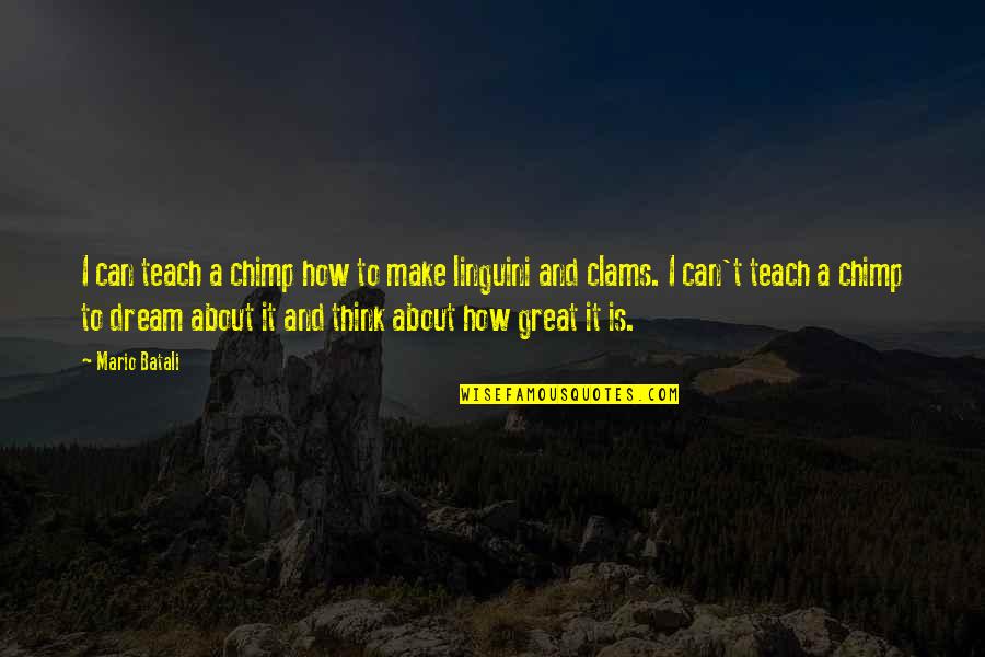 Funny Bring Me The Horizon Quotes By Mario Batali: I can teach a chimp how to make Funny Bring Me The Horizon Quotes By Mario Batali: I can teach a chimp how to make