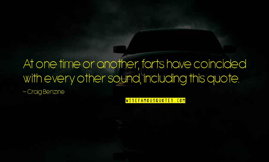 Funny British Literature Quotes By Craig Benzine: At one time or another, farts have coincided