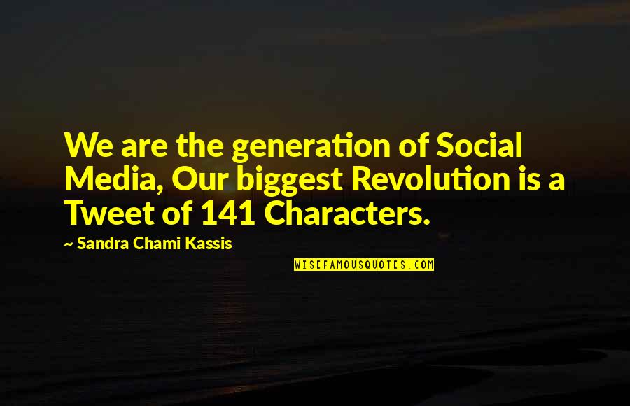 Funny But Wisdom Quotes By Sandra Chami Kassis: We are the generation of Social Media, Our Funny But Wisdom Quotes By Sandra Chami Kassis: We are the generation of Social Media, Our