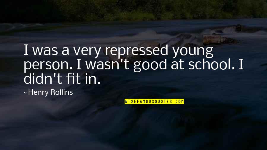 Funny Cake Pop Quotes By Henry Rollins: I was a very repressed young person. I