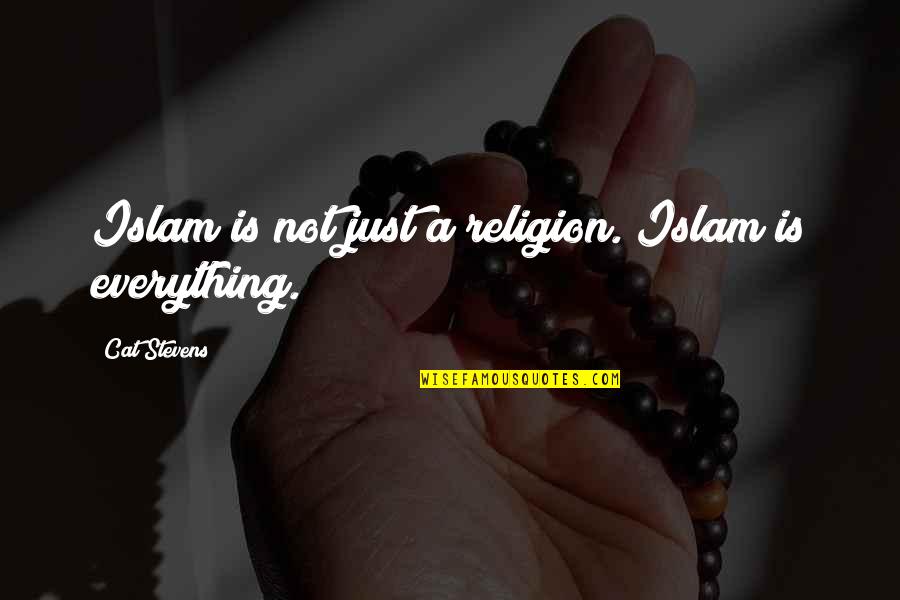 Funny Cancelled Flights Quotes By Cat Stevens: Islam is not just a religion. Islam is