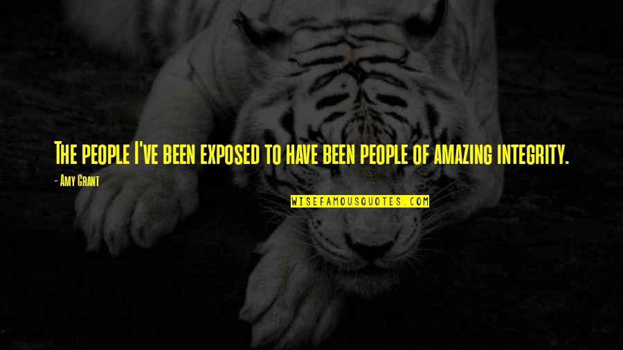 Funny Cap Quotes By Amy Grant: The people I've been exposed to have been