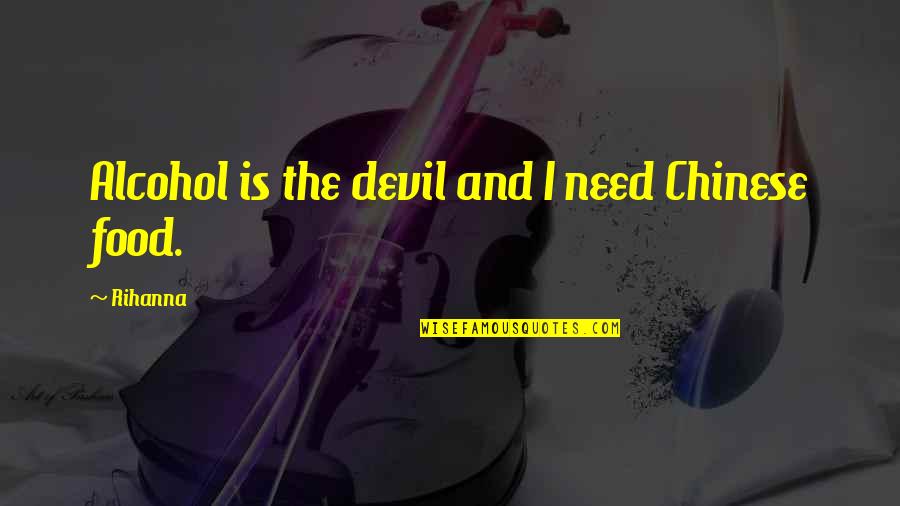 Funny Captain Picard Quotes By Rihanna: Alcohol is the devil and I need Chinese Funny Captain Picard Quotes By Rihanna: Alcohol is the devil and I need Chinese