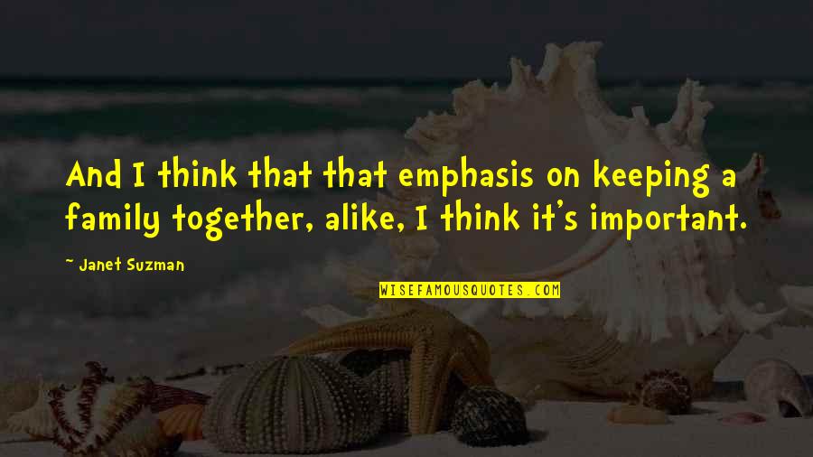 Funny Caveman Quotes By Janet Suzman: And I think that that emphasis on keeping