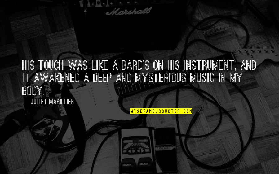 Funny Celebs Picture Quotes By Juliet Marillier: His touch was like a bard's on his