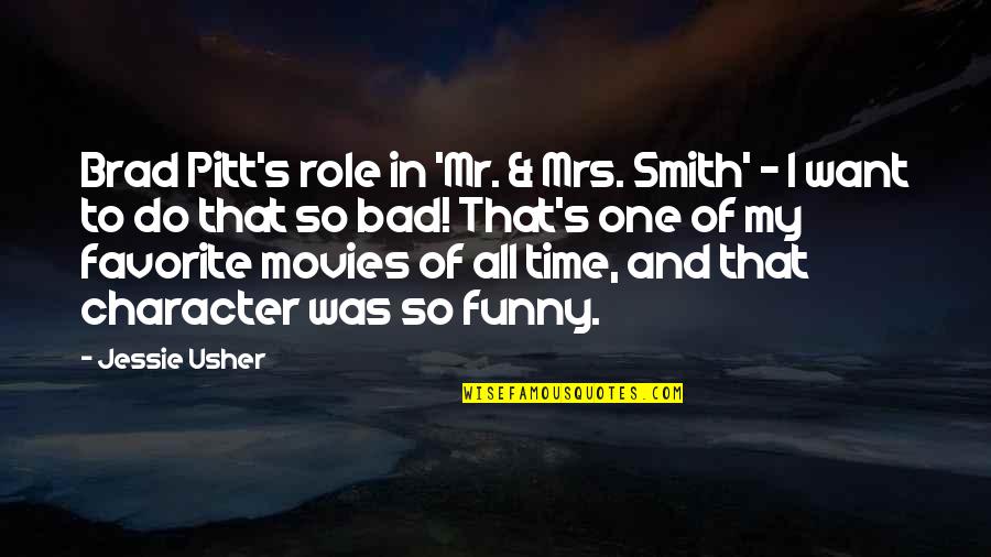 Funny Character Quotes By Jessie Usher: Brad Pitt's role in 'Mr. & Mrs. Smith'