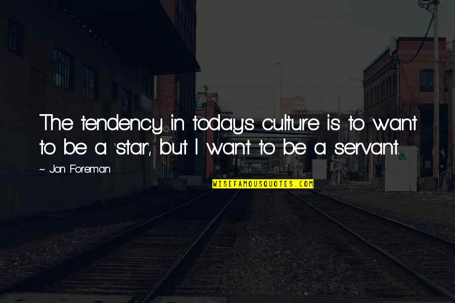 Funny Chasing Amy Quotes By Jon Foreman: The tendency in today's culture is to want Funny Chasing Amy Quotes By Jon Foreman: The tendency in today's culture is to want