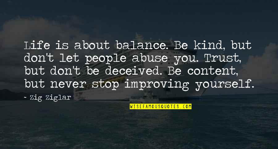 Funny Chrissy Teigen Quotes By Zig Ziglar: Life is about balance. Be kind, but don't