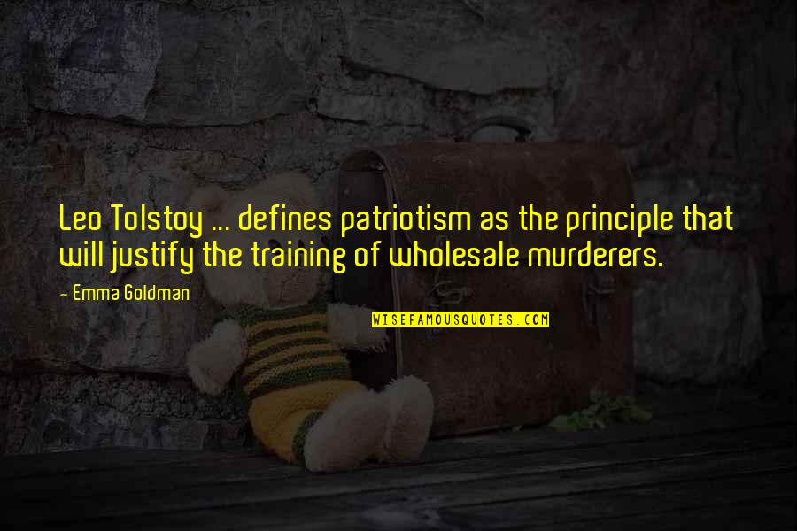 Funny Coal Quotes By Emma Goldman: Leo Tolstoy ... defines patriotism as the principle Funny Coal Quotes By Emma Goldman: Leo Tolstoy ... defines patriotism as the principle